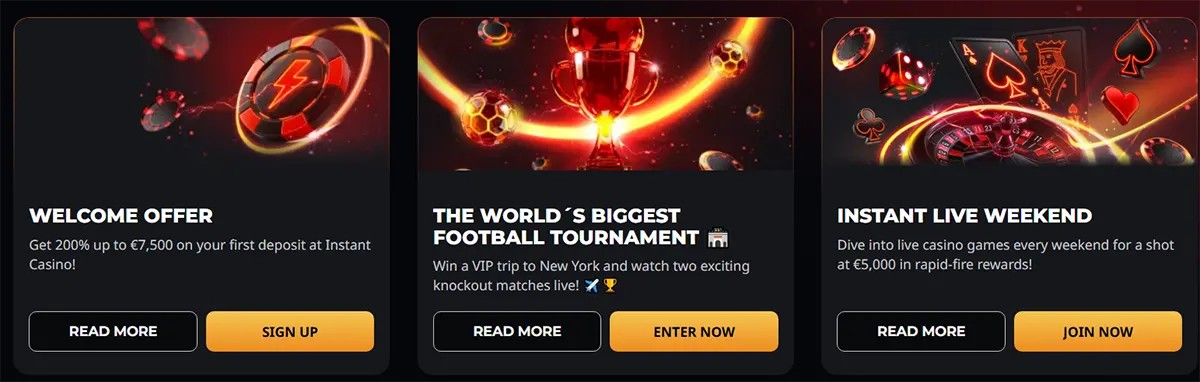 Promotional casino cards featuring a welcome offer up to €7,500, a global football tournament prize campaign, and an instant live weekend reward event, each with bold white text and orange call-to-action buttons on a dark background.
