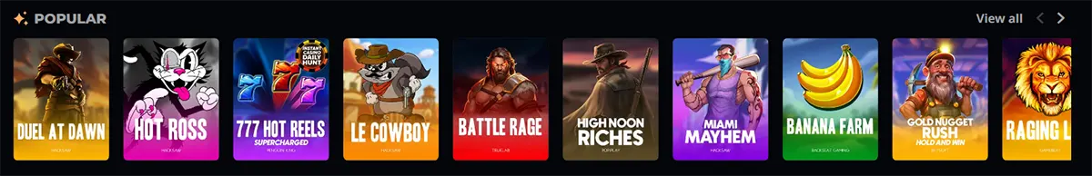Popular slot games section featuring Duel at Dawn, Hot Ross, 777 Hot Reels Supercharged, Le Cowboy, Battle Rage, Highnoon Riches, Miami Mayhem, Banana Farm, Gold Nugget Rush, and a lion-themed game, with a “View all” link on a dark casino interface.